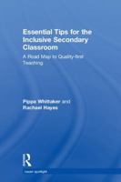 Essential Tips for the Inclusive Secondary Classroom: A Road Map to Quality-first Teaching 1138064998 Book Cover