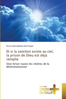 Et si la sanction existe au ciel, la prison de Dieu est déjà remplie (French Edition) 6206170357 Book Cover