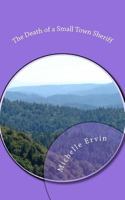 The Death of a Small Town Sheriff 1976148006 Book Cover