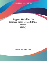 Rapport Verbal Sur Un Nouveau Projet De Code Penal Italien 1162302437 Book Cover