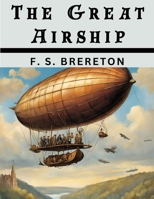 The Great Airship B0CJ8HZVF3 Book Cover