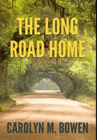 The Long Road Home: Premium Hardcover Edition 1034552708 Book Cover