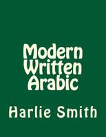 Modern Written Arabic 150276945X Book Cover