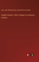 English Painters. With a Chapter on American Painters 3385345359 Book Cover