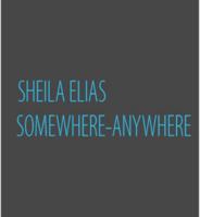 Sheila Elias Somewhere-Anywhere 0615439535 Book Cover