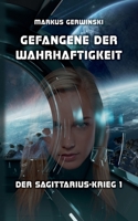 Gefangene der Wahrhaftigkeit 3755739402 Book Cover