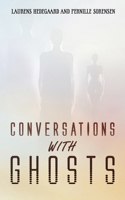 Conversations with Ghosts 1398444375 Book Cover
