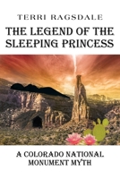 The Legend of the Sleeping Princess: A Colorado National Monument Myth 1639033521 Book Cover