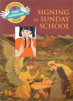 Signing at Sunday School (Beginning Sign Language Series) 0931993997 Book Cover