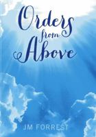 Orders from Above 0956795463 Book Cover