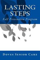 Lasting Steps: Fall Prevention Program 1500948322 Book Cover