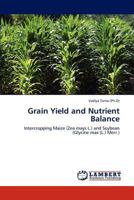 Grain Yield and Nutrient Balance 3845478446 Book Cover