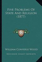 Five Problems of State and Religion 1164647571 Book Cover
