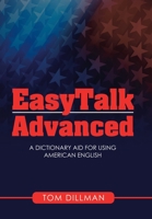 Easytalk - Advanced: A Dictionary Aid for Using American English 1665503335 Book Cover