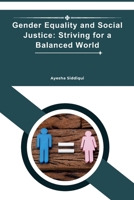 Gender Equality and Social Justice: Striving for a Balanced World 9358684623 Book Cover
