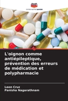 L'oignon comme antiépileptique, prévention des erreurs de médication et polypharmacie 6209585620 Book Cover