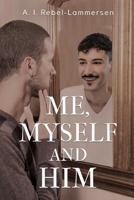 Me, Myself and Him 1835431151 Book Cover