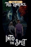 Into the Split 1962488489 Book Cover
