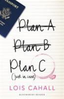 Plan C: Just in Case 1448208548 Book Cover