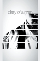 Diary Of A Man B0C3V9VB7N Book Cover