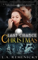 Last Chance Christmas : A Fairfield Corners Novella 1944985220 Book Cover