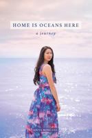 Home Is Oceans Here: A Journey 1389095134 Book Cover