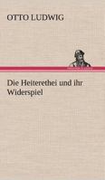 Die Heiteretei Und Ihr Widerspiel B0BTWPJNPM Book Cover