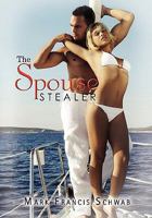 The Spouse Stealer 1453577122 Book Cover