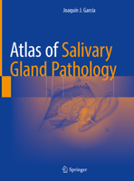 Atlas of Salivary Gland Pathology 3319090208 Book Cover