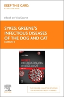 Greene's Infectious Diseases of the Dog and Cat - Elsevier eBook on Vitalsource (Retail Access Card) 0323509312 Book Cover