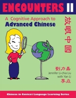Encounters II: A Cognitive Approach to Advanced Chinese, [Text + Workbook] (Chinese in Context Language Learning) 0253221021 Book Cover