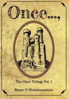 Once...,: The Once Trilogy, Vol. 1 (1) 1733408304 Book Cover