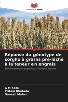 Réponse du génotype de sorgho à grains pré-lâché à la teneur en engrais (French Edition) 6207979028 Book Cover