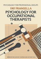 Psychology for Occupational Therapists (Psychology for Professional Groups) 0333318838 Book Cover