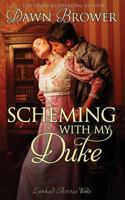 Scheming with My Duke 1983821314 Book Cover
