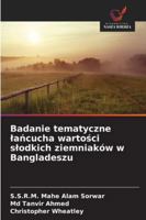 Badanie tematyczne lańcucha wartości slodkich ziemniaków w Bangladeszu 620869017X Book Cover
