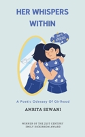 Her Whispers Within-A Poetic Odyssey of Girlhood 9363316459 Book Cover