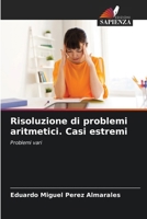 Risoluzione di problemi aritmetici. Casi estremi (Italian Edition) 6207008464 Book Cover
