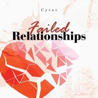Failed Relationships 1546243224 Book Cover