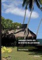 Chroniques d'outre-mer du détective William Swenson (French Edition) 2414816570 Book Cover