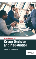Handbook of Group Decision and Negotiation 1774690969 Book Cover