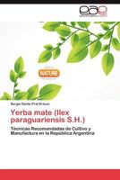 Yerba Mate (Ilex Paraguariensis S.H.) 3659032034 Book Cover
