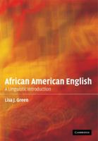 African American English: A Linguistic Introduction 0521891388 Book Cover