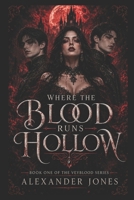 Where the Blood Runs Hollow (The Veyblood Series) B0HG3FLF8N Book Cover
