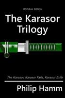 The Karasor Trilogy : Omnibus Edition 1726119157 Book Cover