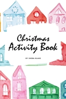 Christmas Activity Book for Children (6x9 Coloring Book / Activity Book) 122228538X Book Cover