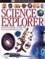 Science Explorer (DK Eyewitness) 0756604303 Book Cover