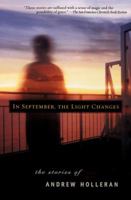 In September, the Light Changes: The Stories of Andrew Holleran 0452281717 Book Cover