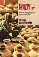 Ceramic Variability: An Ethnographic Perspective 9386552787 Book Cover