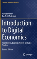 Introduction to Digital Economics: Foundations, Business Models and Case Studies (Classroom Companion: Business) 3030782360 Book Cover